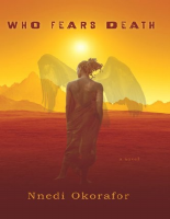 _OceanofPDF.com_Who_Fears_Death_-_Nnedi_Okorafor.epub